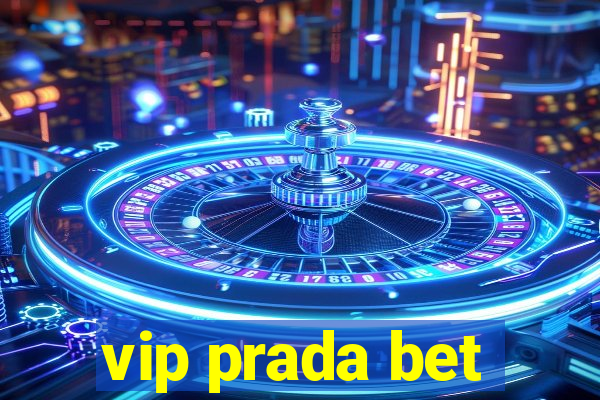 vip prada bet